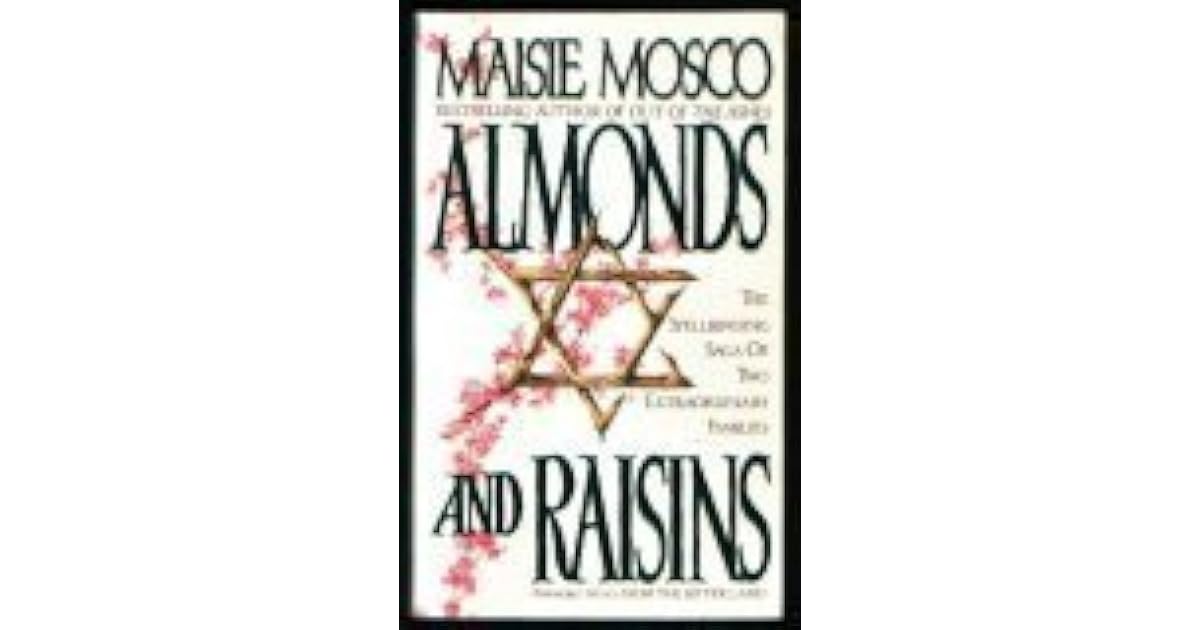 Almonds and Raisins by Maisie Mosco