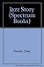 The Jazz Story, from the '90s to the '60S, (Spectrum Books)