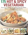 175 Hot & Spicy Vegetarian Recipes 175 Hot & Spicy Vegetarian Recipes