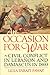 An Occasion for War: Civil Conflict in Lebanon and Damascus in 1860