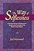 The Way of Selflessness by Joel Morwood
