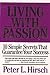 Living With Passion by Peter L. Hirsch