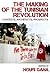 The Making of the Tunisian Revolution by Nouri Gana