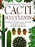 The Complete Book of Cacti and Succulents