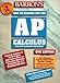 Barron's Ap Calculus Advanced Placement Examination by Shirley O. Hockett