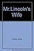 Mr. Lincoln's Wife
