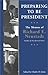 Preparing to be President by Ricahrd E. Neustadt