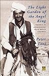 The Light Garden of the Angel King: Travels in Afghanistan with Bruce Chatwin