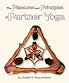 The Pleasures And Principles Of Partner Yoga
