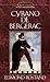 Cyrano De Bergerac : Heroic...