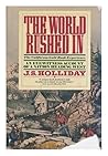 The World Rushed ...