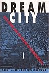 Dream City: Race, Power, and the Decline of Washington, D.C. Dream City: Race, Power, and the Decline of Washington, D.C.