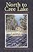 North to Cree Lake: The Rug...