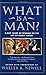 What Is a Man?: 3,000 Years...