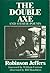 The Double Axe, and Other Poems Including Eleven Suppressed P... by Robinson Jeffers
