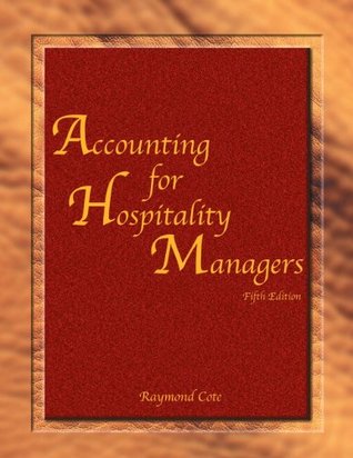 Accounting for Hospitality Managers with Answer Sheet (AHLEI) (5th Edition) (AHLEI - Hospitality Accounting / Financial Management)