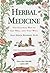 Herbal Medicine: Revised & ...