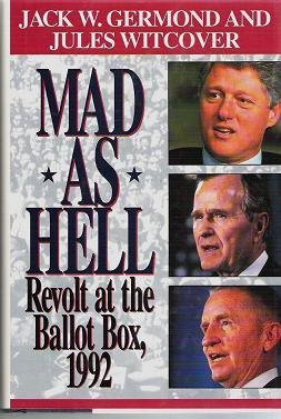 Mad As Hell: Revolt at the Ballot Box, 1992 (Hardcover)