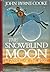 The Snowblind Moon by John Byrne Cooke The Snowblind Moon by John Byrne Cooke