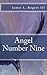 Angel Number Nine by James L. Rogers III