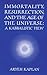 Immortality, Resurrection and the Age of the Universe: A Kabbalistic View (English and Hebrew Edition)