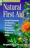 Natural First Aid: Herbal Treatments for Ailments & Injuries/Emergency Preparedness/Wilderness Safety (Storey Medicinal Herb Guide)