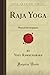 Raja Yoga by Yogi Ramacharaka Raja Yoga by Yogi Ramacharaka