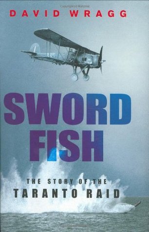 Swordfish: The Story of the Taranto Raid (Hardcover)
