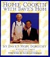 Home Cookin' with Dave's Mom Home Cookin' with Dave's Mom