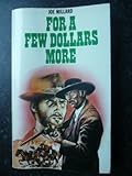 For a Few Dollars More