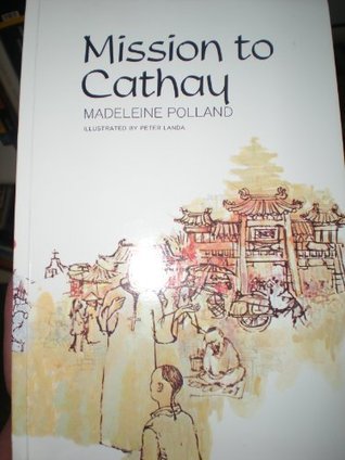 Mission to Cathay (Paperback)