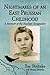 Nightmares of an East Prussian Childhood: A Memoir of the Russian Occupation