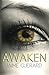 Awaken (The Awaken Series)