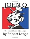 John Q: The Life and Times of Jim Lange John Q: The Life and Times of Jim Lange
