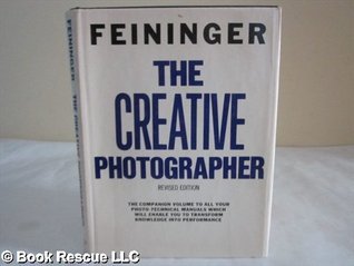 The Creative Photographer. (Hardcover)