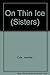 On Thin Ice (Sisters, #6)
