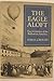 The Eagle Aloft: Two Centur...