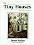 Tiny Houses: or How to Get ...