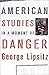 American Studies in a Moment of Danger
