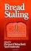 Bread Staling (Contemporary Food Science)