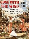 Gone With the Wind Cookbook: Famous Southern Cooking Recipes (Hollywood Hotplates)