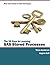 The 50 Keys to Learning SAS Stored Processes: Must have guide for SAS Developers