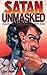 Satan Unmasked