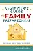 Beginners Guide to Family Preparedness