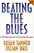 Beating the Blues: a Self-help Approach to Overcoming Depression: a Self-help Approach to Overcoming Depression