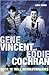 Gene Vincent and Eddie Coch...