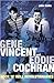 Gene Vincent and Eddie Cochran Rock 'n' Roll Revolutionaries