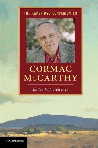 The Cambridge Companion to Cormac McCarthy (Cambridge Companions to Literature)