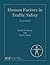 Human Factors in Traffic Safety by Robert E. Dewar