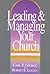 Leading and Managing Your Church by Carl F. George